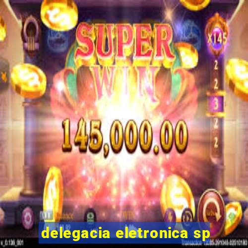 delegacia eletronica sp